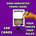 Dark Harvester Frame Cards